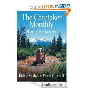 The Caretaker MonthlySharing the Journey Jodie Medicine Walker 
