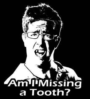 Missing a Tooth? T Shirt, The Hangover, Movie, Funny  