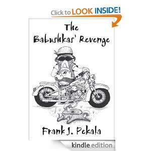 The Babushkas Revenge Frank J. Pekala  Kindle Store
