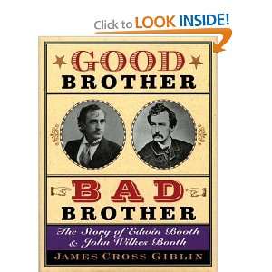   STORY OF EDWIN BOOTH AND JOHN WILKES BOOTH James Cros Giblin Books