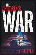   The Childrens War A Novel by J. N. Stroyar 