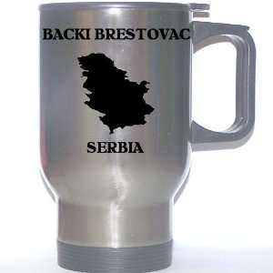 Serbia   BACKI BRESTOVAC Stainless Steel Mug Everything 