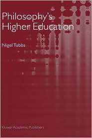 Philosophys Higher Education, (1402023472), Nigel Tubbs, Textbooks 