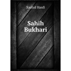  Sahih Bukhari Rashid Hanfi Books