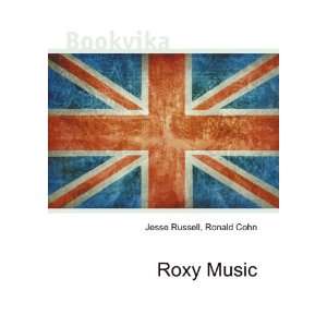  Roxy Music Ronald Cohn Jesse Russell Books