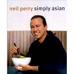  Simply Asian Neil Perry