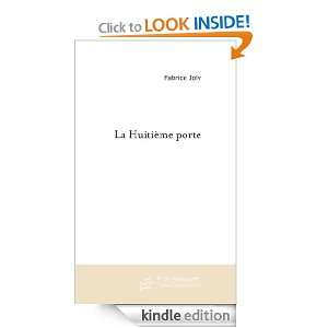 La Huitième porte (French Edition) Fabrice Joly  Kindle 
