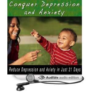 Conquer Depression and Anxiety Depression and Anxiety 