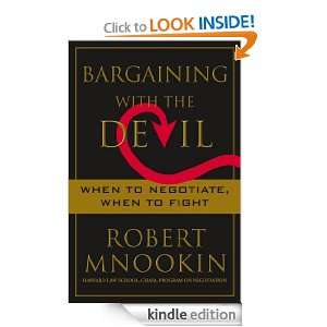 Bargaining with the Devil Robert Mnookin  Kindle Store