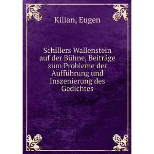   der AuffÃ¼hrung und Inszenierung des Gedichtes Eugen Kilian Books