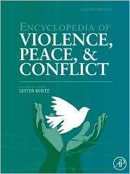 Encyclopedia of Violence, Peace, and Conflict, Three Volume set 