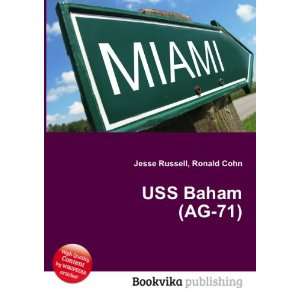  USS Baham (AG 71) Ronald Cohn Jesse Russell Books