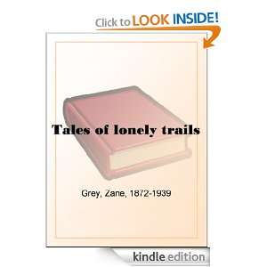 Tales of lonely trails Zane Grey  Kindle Store