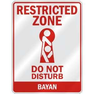   RESTRICTED ZONE DO NOT DISTURB BAYAN  PARKING SIGN