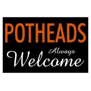  Potheads Always Welcome , 3x2