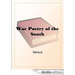 War Poetry of the South Various  Kindle Store