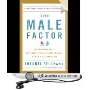  The Male Factor The Unwritten Rules, Misperceptions, and 