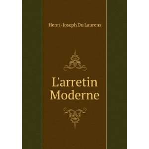  Larretin Moderne Henri Joseph Du Laurens Books