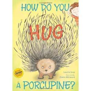    How Do You Hug a Porcupine? [Hardcover] Laurie Isop Books