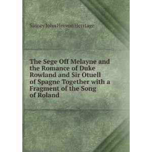   of the Song of Roland Sidney John Hervon Herrtage  Books