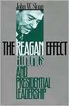 The Reagan Effect Economics and Presidential Leadership, (0700609512 