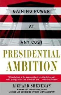   Presidential Ambition by Richard Shenkman 