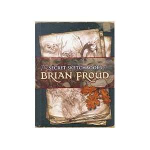  The Secret Sketchbooks of Brian Froud