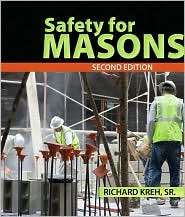 Safety for Masons, (1418049905), Richard T. Kreh, Textbooks   Barnes 
