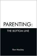   Parenting by Ron Mackey, Trafford Publishing  NOOK 