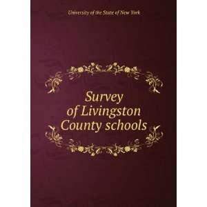  Survey of Livingston County schools. University of the 