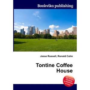  Tontine Coffee House Ronald Cohn Jesse Russell Books