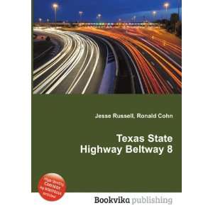  Texas State Highway Beltway 8 Ronald Cohn Jesse Russell 