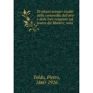   col teatro del MoliÃ¨re; nota Pietro, 1860 1926 Toldo Books