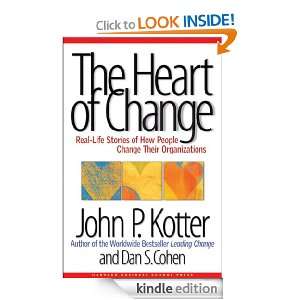 The Heart of Change Real Life Stories of How People Change Their 
