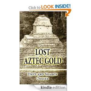 Lost Aztec Gold David Oester, Sharon Oester  Kindle Store
