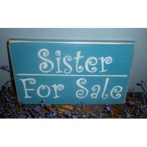  SISTER FOR SALE Shabby Country Chic Home Decor Wood Signs 