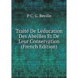   Et De Leur Conservation (French Edition) P C. G. Beville Books