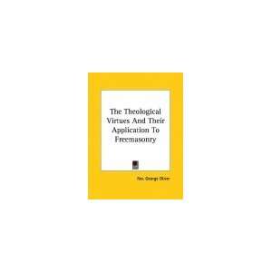  The Theological Virtues and Their Application to 
