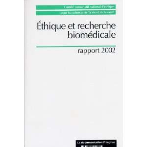  ethique et recherche biomedicale. rapport 2002 