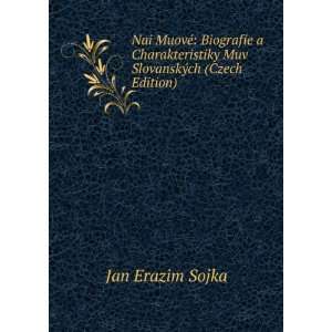 Nai MuovÃ© Biografie a Charakteristiky Muv SlovanskÃ½ch (Czech 