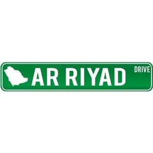  New  Ar Riyad Drive   Sign / Signs  Saudi Arabia Street 