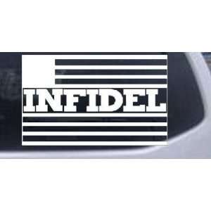 8in X 5in White    Infidel With US Flag Military Car Window Wall 