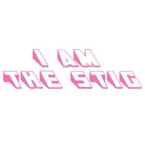  I am The Stig   Decal / Sticker   Size8.8 x 2.5 inches 