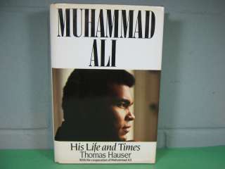 Muhammad Ali, His Life and Times by Thomas Hauser NICE  