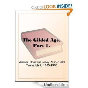 The Gilded Age, Part 1. Charles Dudley Warner, Mark Twain  