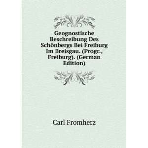   Freiburg Im Breisgau. (Progr., Freiburg). (German Edition