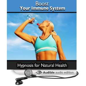 Boost Your Immune System Hypnosis for Natural Health, Subconscious 