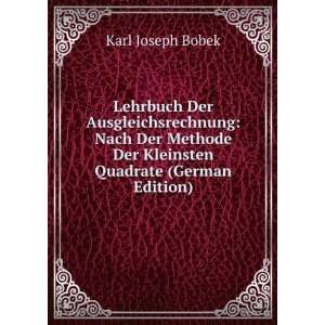   Der Kleinsten Quadrate (German Edition) Karl Joseph Bobek Books