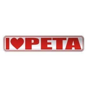   I LOVE PETA  STREET SIGN NAME