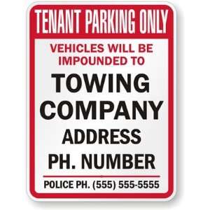  Tenant Parking Only, Vehicles Will Be Impounded To Towing 